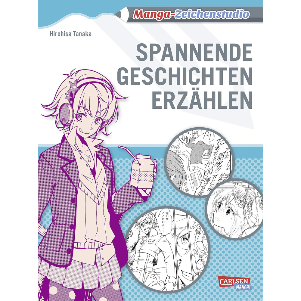 Manga-Zeichenstudio: Spannende Geschichten erzählen