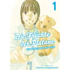 Die Früchte der Platane - Ein Kinderarzt mit Herz