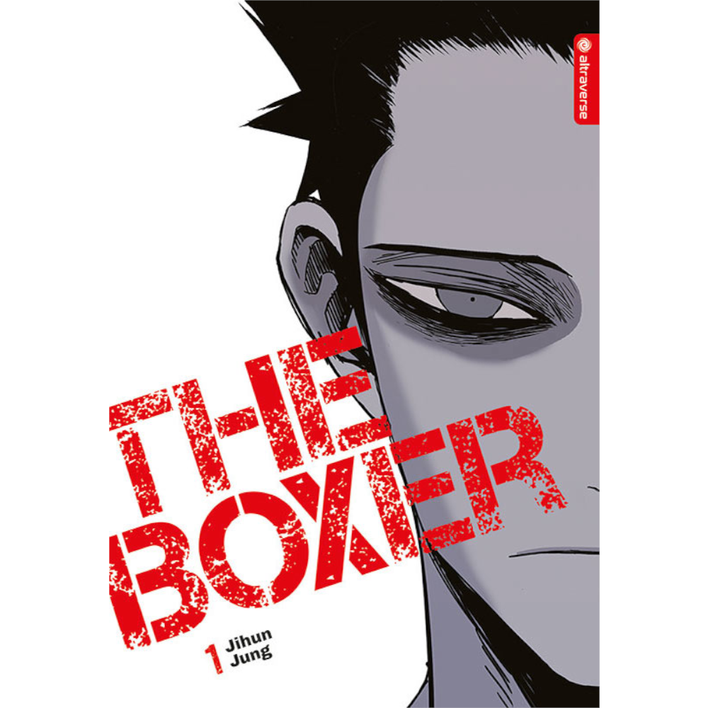 Cover des Mangas ›The Boxer – Der letzte Champion‹, deutsche Ausgabe von Altraverse Manga.