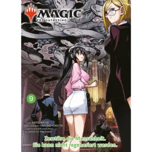 Magic - The Gathering - Zerstöre die Menschheit. Sie kann nicht regeneriert werden - Band 09