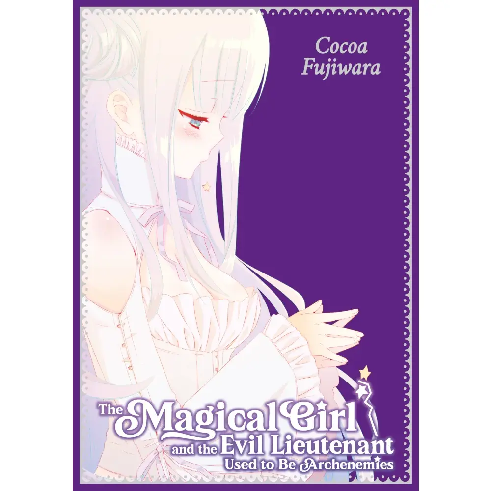 The Magical Girl and the Evil Lieutenant Used to Be Archenemies