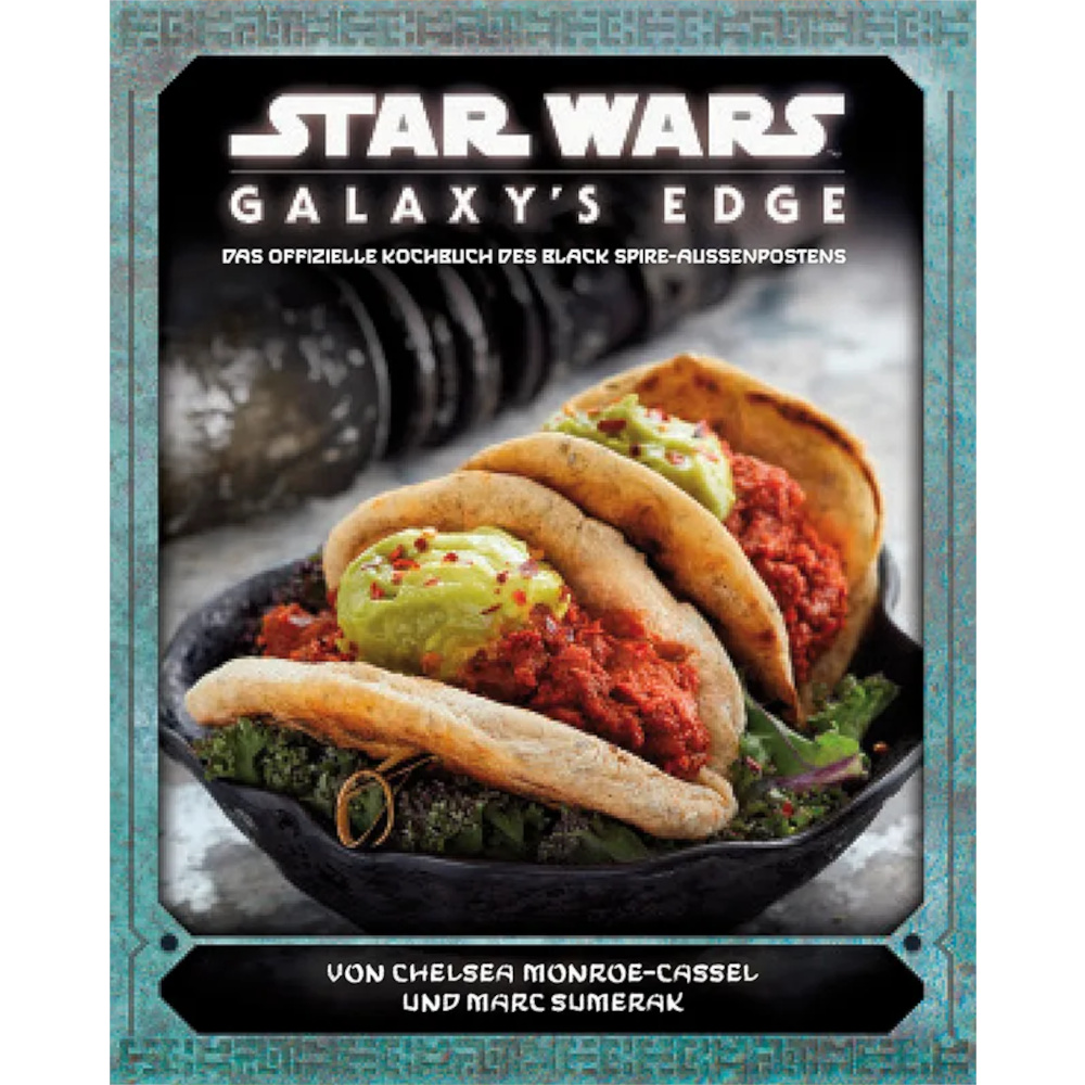 Star Wars – Galaxy's Edge - Das offizielle Kochbuch
