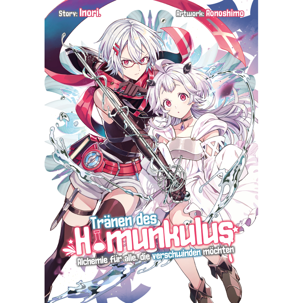 Tränen des Homunkulus – Alchemie für alle, die verschwinden möchten - Light Novel