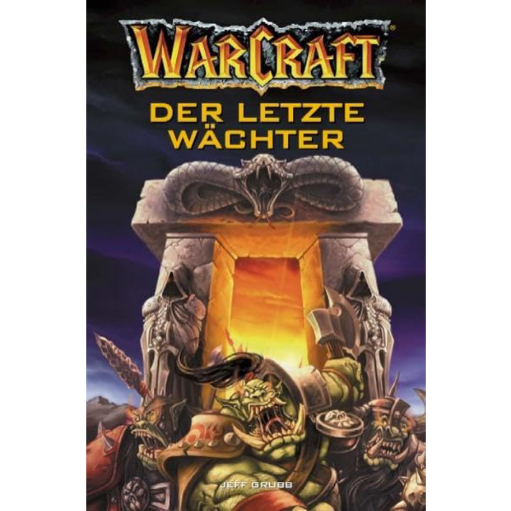 World of Warcraft – Der letzte Wächter - Roman