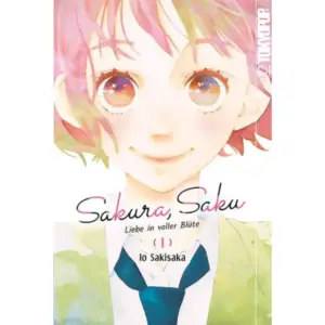 Sakura, Saku – Liebe in voller Blüte Manga Tokyopop