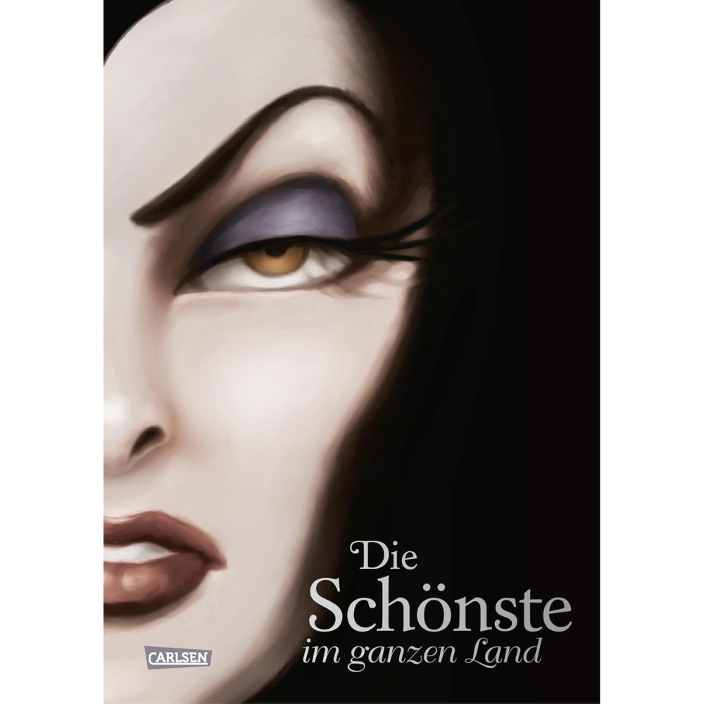 Disney – Villains - 1: Die Schönste im ganzen Land - Roman