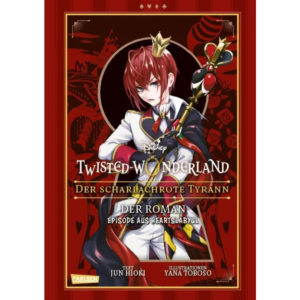 Twisted Wonderland – Der scharlachrote Tyrann - Roman