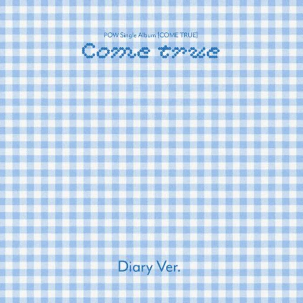 POW – COME TRUE (DIARY VER.)