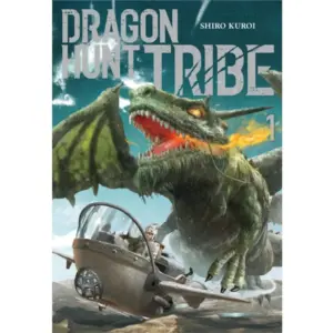Dragon Hunt Tribe - Band 01